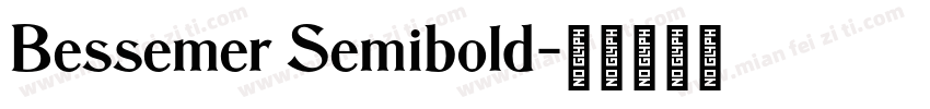 Bessemer Semibold字体转换